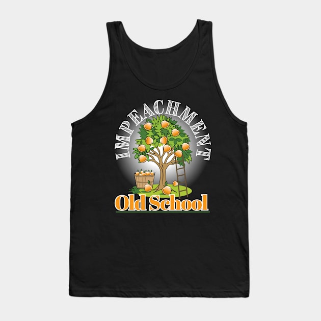 Impeachment, Old School Tank Top by chrayk57